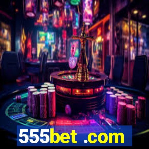 555bet .com